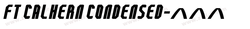 FT Calhern Condensed字体转换